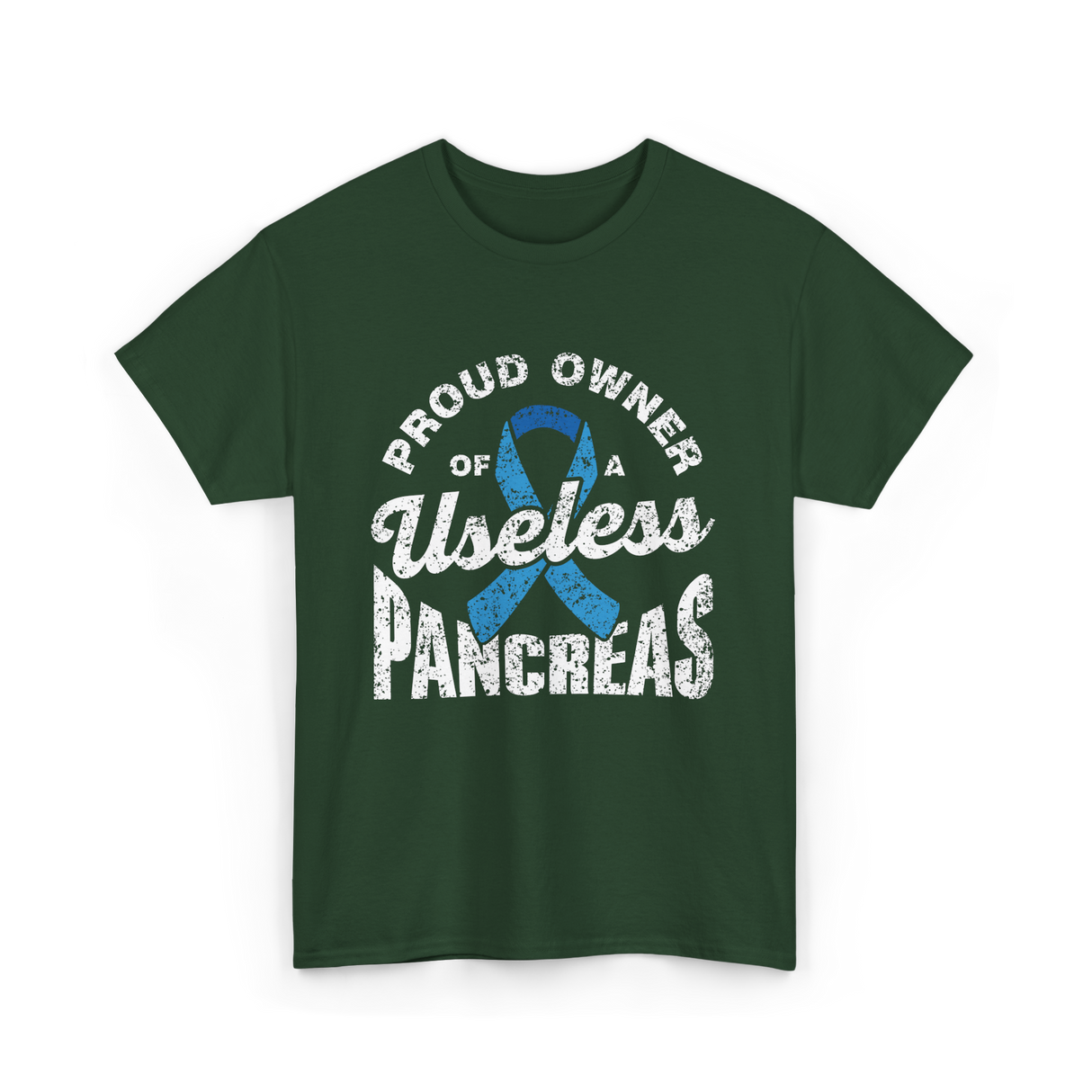 Proud Owner Of A Pancreas Diabetes T-Shirt - Forest Green