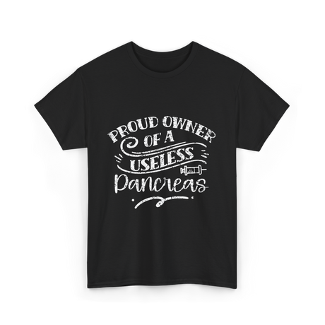 Proud Owner Of A Pancreas Diabetes T-Shirt - Black