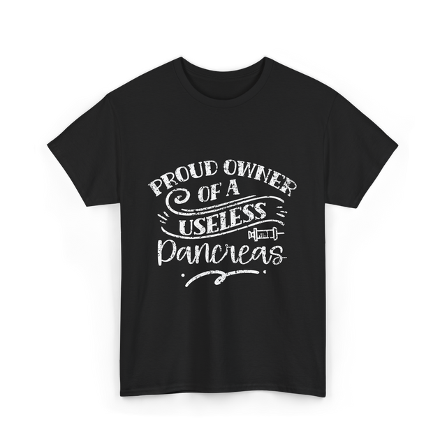 Proud Owner Of A Pancreas Diabetes T-Shirt - Black