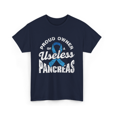 Proud Owner Of A Pancreas Diabetes T-Shirt - Navy