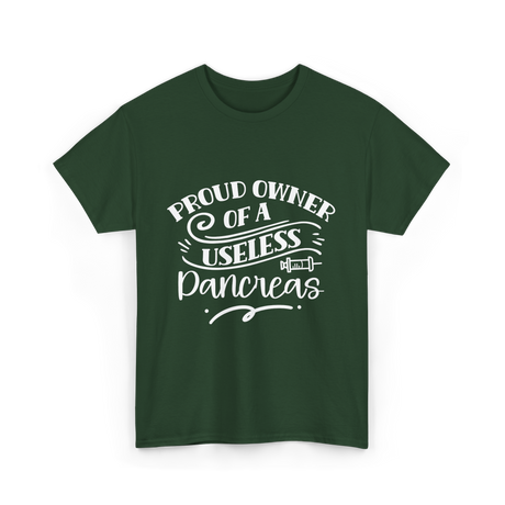 Proud Owner Of A Pancreas Diabetes T-Shirt - Forest Green