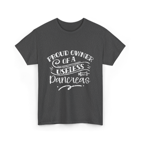 Proud Owner Of A Pancreas Diabetes T-Shirt - Dark Heather