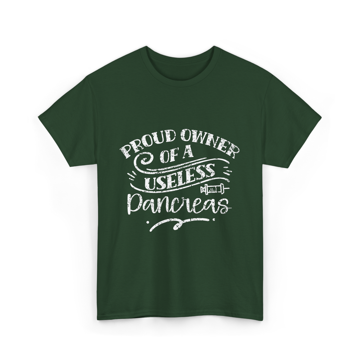 Proud Owner Of A Pancreas Diabetes T-Shirt - Forest Green