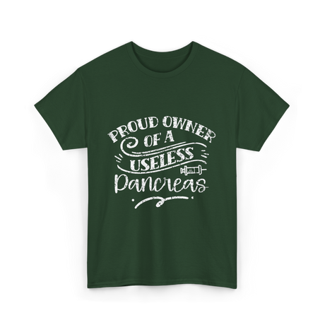 Proud Owner Of A Pancreas Diabetes T-Shirt - Forest Green