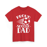 Proud Soccer Dad Soccer T-Shirt - Red