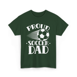 Proud Soccer Dad Soccer T-Shirt - Forest Green