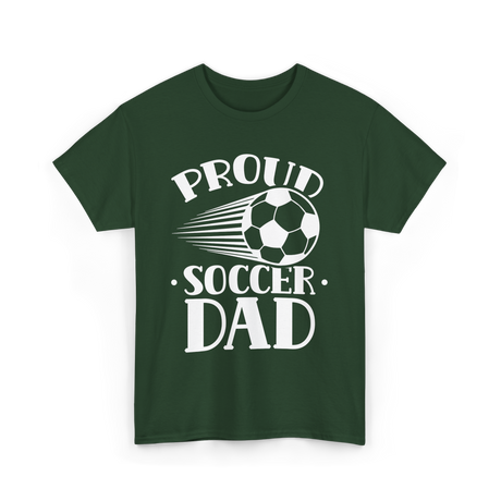 Proud Soccer Dad Soccer T-Shirt - Forest Green