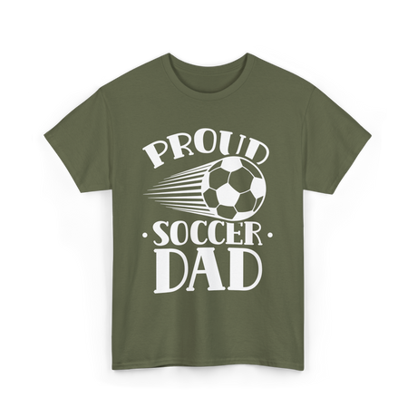 Proud Soccer Dad Soccer T-Shirt - Military Green