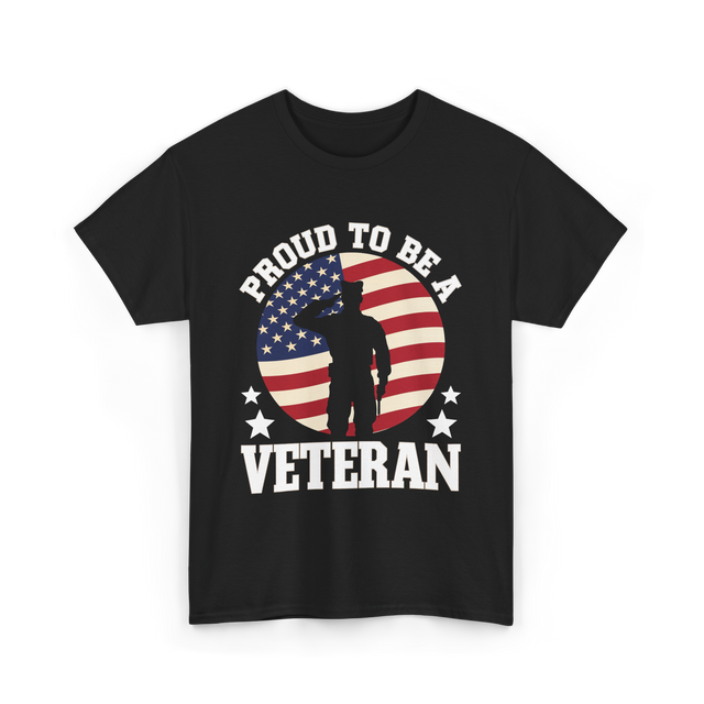 Proud To Be A Veteran T-Shirt - Black