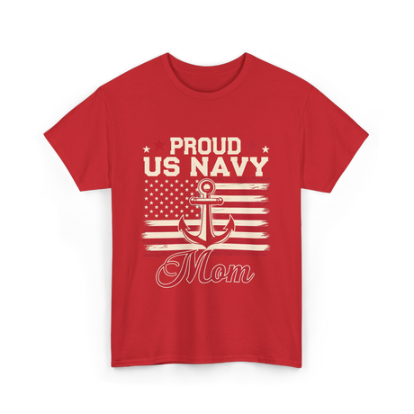 Proud US Navy Mom Navy Veteran T-Shirt - Red