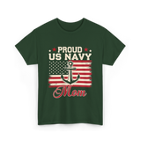 Proud US Navy Mom Navy Veteran T-Shirt - Forest Green