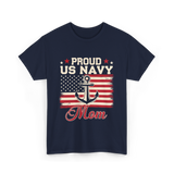 Proud US Navy Mom Navy Veteran T-Shirt - Navy