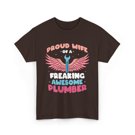 Proud Wife Of A Plumber Plumbing T-Shirt - Dark Chocolate