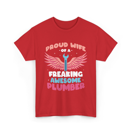 Proud Wife Of A Plumber Plumbing T-Shirt - Red