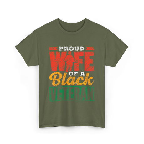 Proud Wife Of A Veteran Military T-Shirt - Military Green