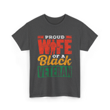 Proud Wife Of A Veteran Military T-Shirt - Dark Heather