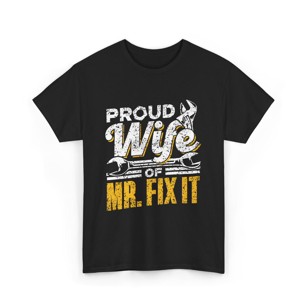 Proud Wife Of Mr Fix It Handyman T-Shirt - Black