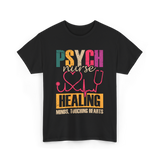 Psych Nurse Healing Minds Psychiatry T-Shirt - Black