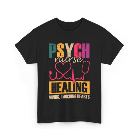 Psych Nurse Healing Minds Psychiatry T-Shirt - Black