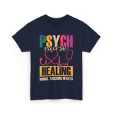 Psych Nurse Healing Minds Psychiatry T-Shirt - Navy