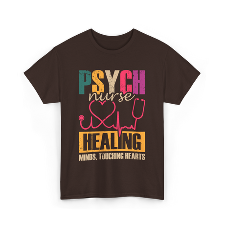 Psych Nurse Healing Minds Psychiatry T-Shirt - Dark Chocolate