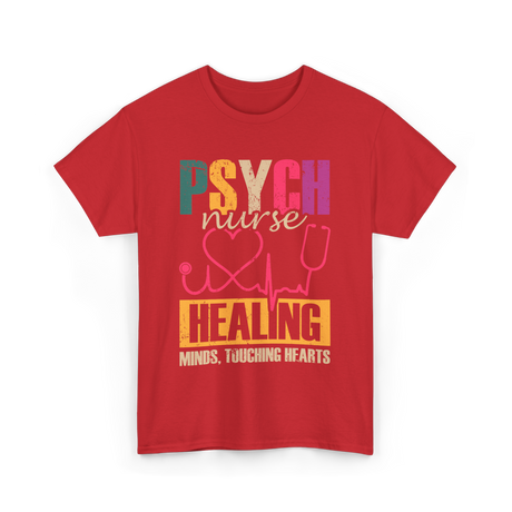 Psych Nurse Healing Minds Psychiatry T-Shirt - Red