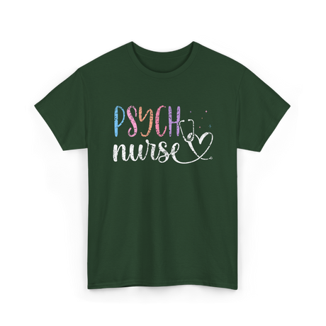 Psych Nurse Nursing Mental Health T-Shirt - Forest Green