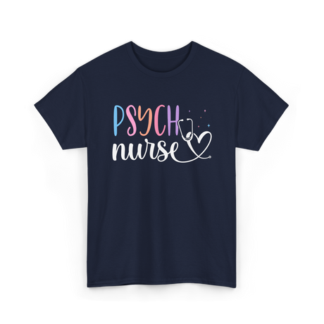 Psych Nurse Nursing Psychiatry T-Shirt - Navy