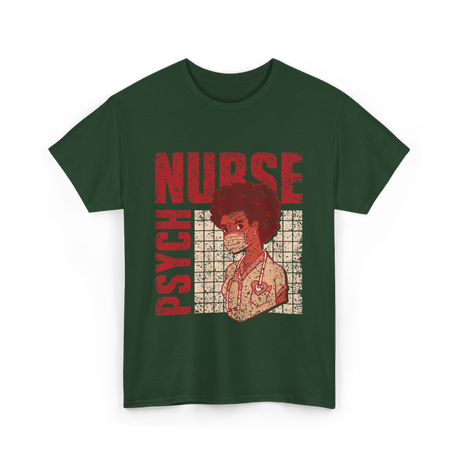 Psych Nurse Nursing Psychiatry T-Shirt - Forest Green