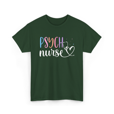 Psych Nurse Nursing Psychiatry T-Shirt - Forest Green