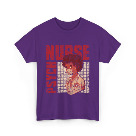 Psych Nurse Nursing Psychiatry T-Shirt - Purple