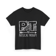 PT Physical Therapy Health T-Shirt - Black