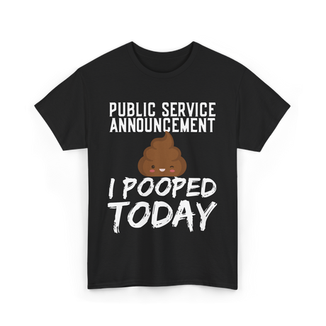 Public Service Announcement Poop T-Shirt - Black