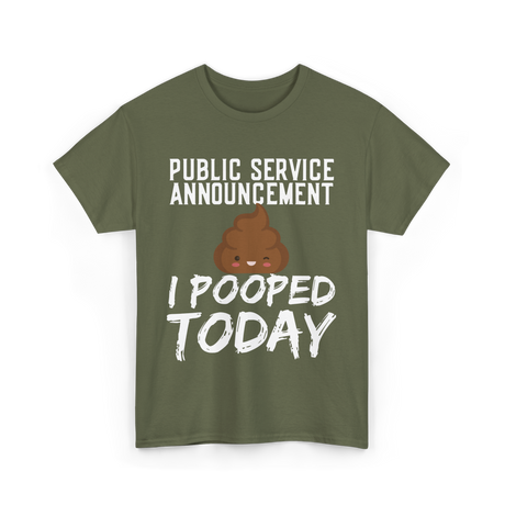 Public Service Announcement Poop T-Shirt - Military Green