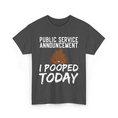 Public Service Announcement Poop T-Shirt - Dark Heather