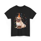 Pug Birthday Celebration Pug Party T-Shirt - Black