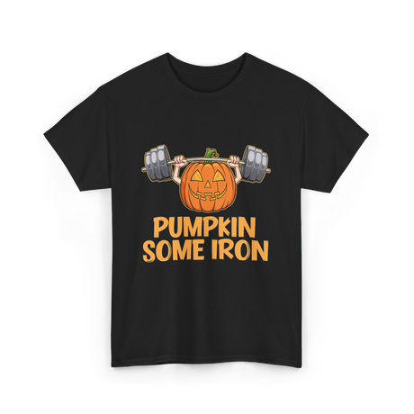 Pumpkin Some Iron Halloween Fitness T-Shirt - Black