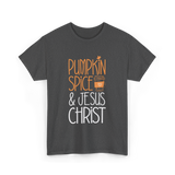 Pumpkin Spice And Jesus Christ Coffee T-Shirt - Dark Heather