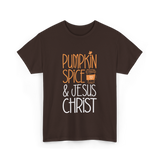 Pumpkin Spice And Jesus Christ Coffee T-Shirt - Dark Chocolate