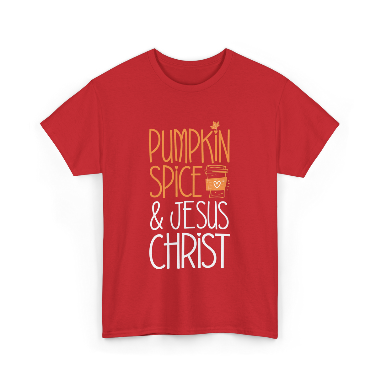 Pumpkin Spice And Jesus Christ Coffee T-Shirt - Red