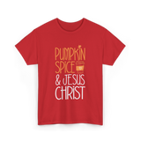 Pumpkin Spice And Jesus Christ Coffee T-Shirt - Red