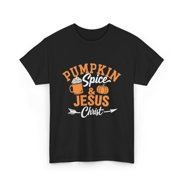 Pumpkin Spice Jesus Christ Faith T-Shirt - Black