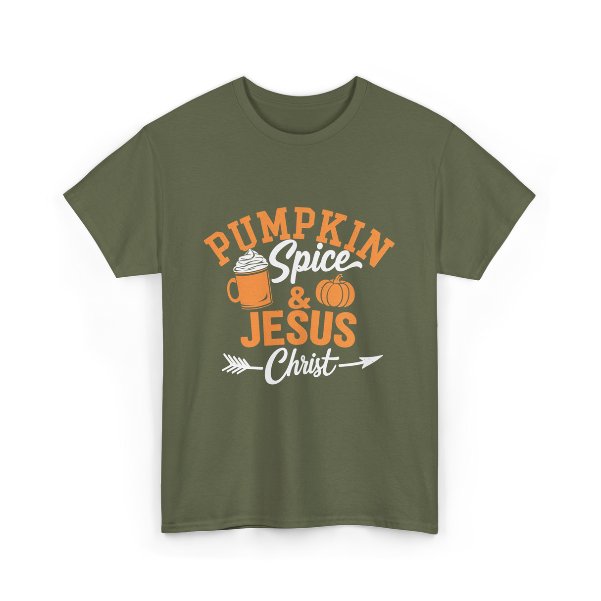 Pumpkin Spice Jesus Christ Faith T-Shirt - Military Green