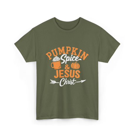 Pumpkin Spice Jesus Christ Faith T-Shirt - Military Green