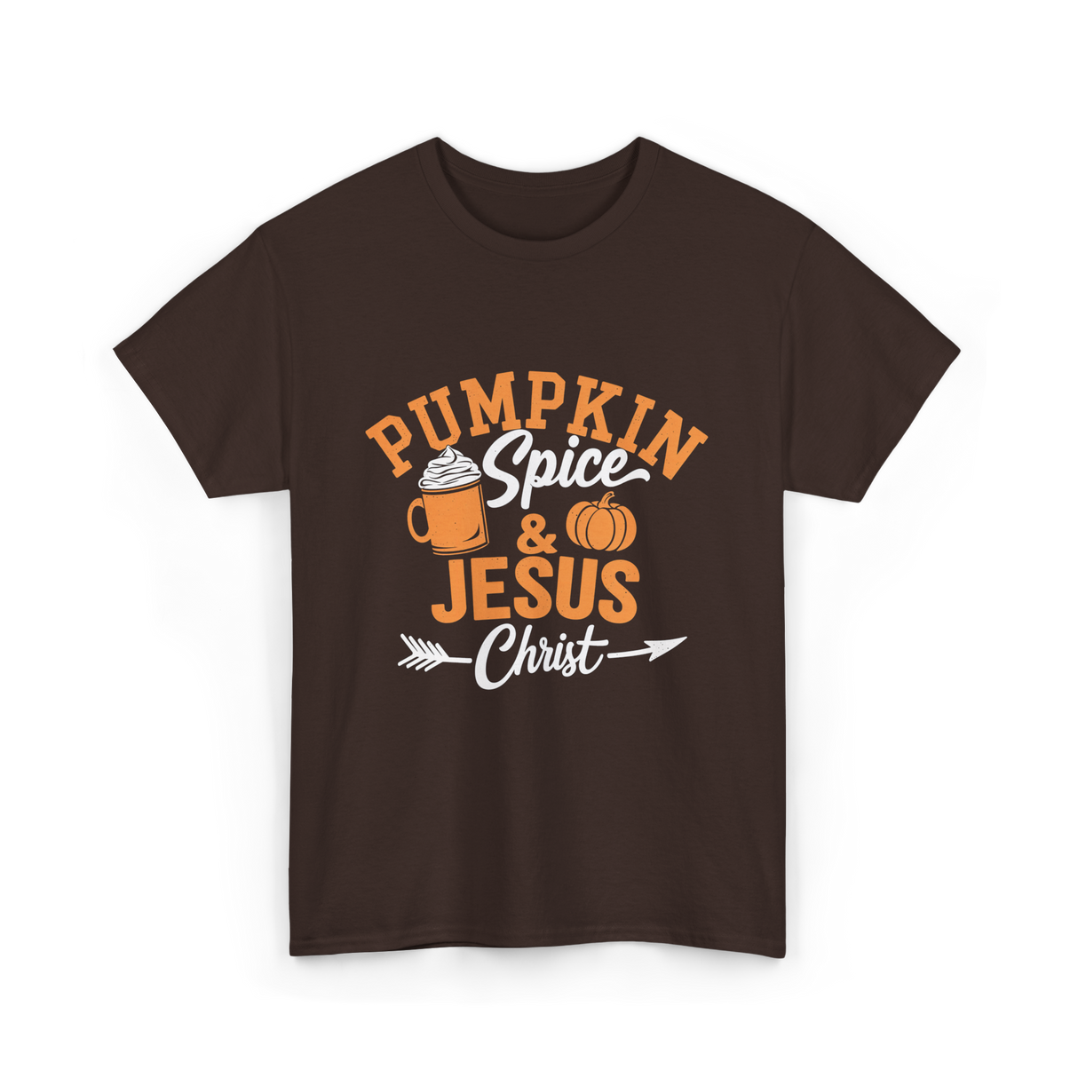 Pumpkin Spice Jesus Christ Faith T-Shirt - Dark Chocolate