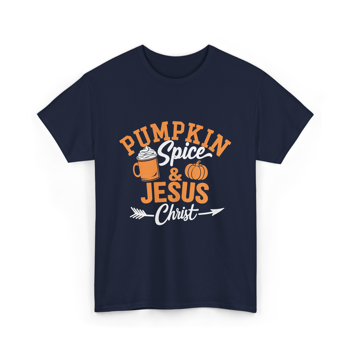 Pumpkin Spice Jesus Christ Faith T-Shirt - Navy