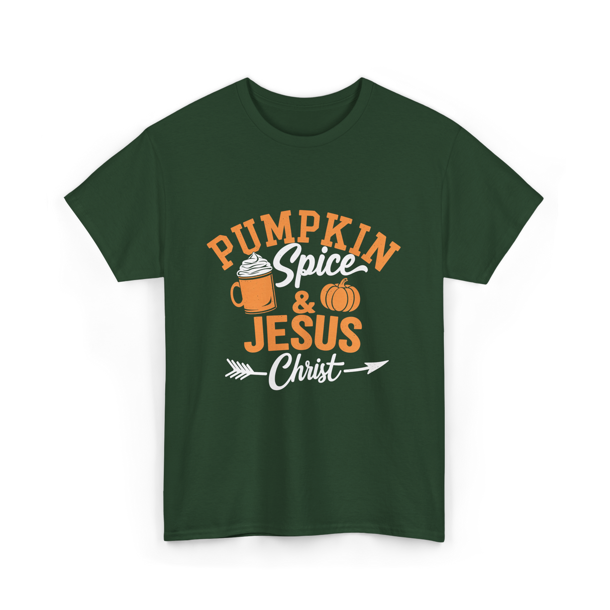 Pumpkin Spice Jesus Christ Faith T-Shirt - Forest Green