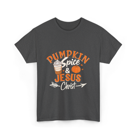 Pumpkin Spice Jesus Christ T-Shirt - Dark Heather