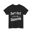 Purr-fect Grandma Cat Lover T-Shirt - Black