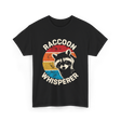 Raccoon Whisperer Raccoon Lover T-Shirt - Black